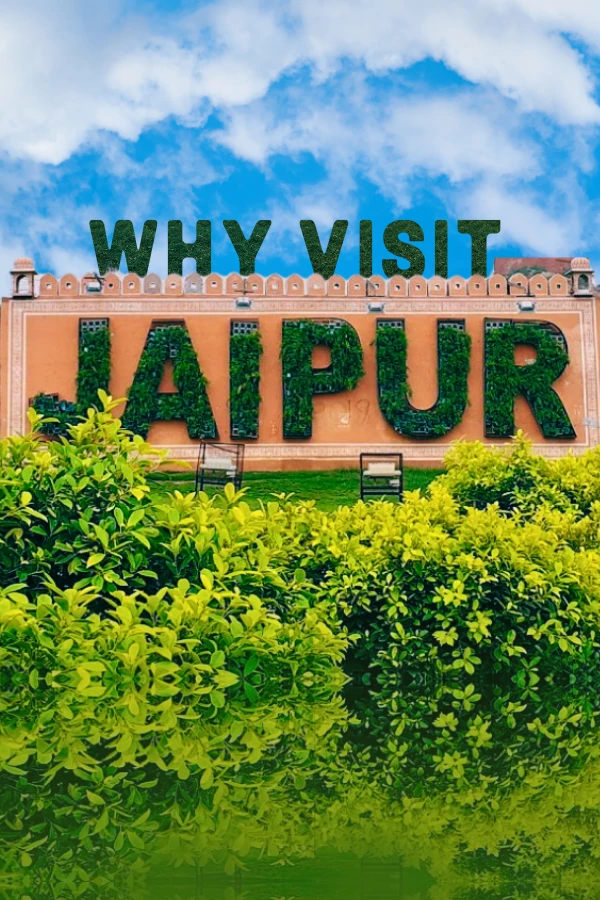 Why Jaipur is must visit destination